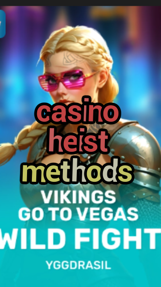 casino heist methods-fqqjrm9vrme7zzjgfjql.com